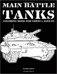 Main Battle Tanks - Coloring Book For Teens & Adults