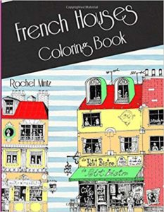 French Houses - Coloring Book: Naive Retro Architecture and Cute Style Buildings