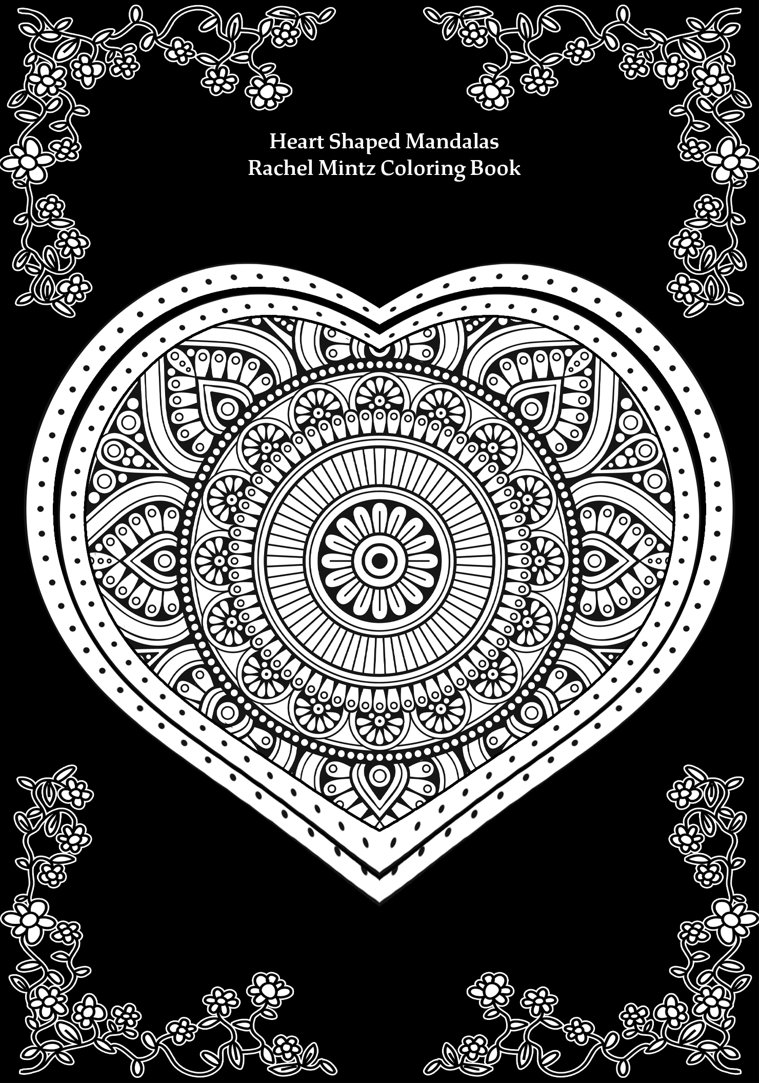 Heart Mandalas: Stress Relieving Coloring Book For Adults