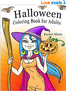Halloween Coloring Book For Adults Color and Share Witches Pumpkins Haunted Houses Bats Cats Jack o Lantern With Holiday Greetings Mintz Rachel 9798690694647 Amazon.com Books
